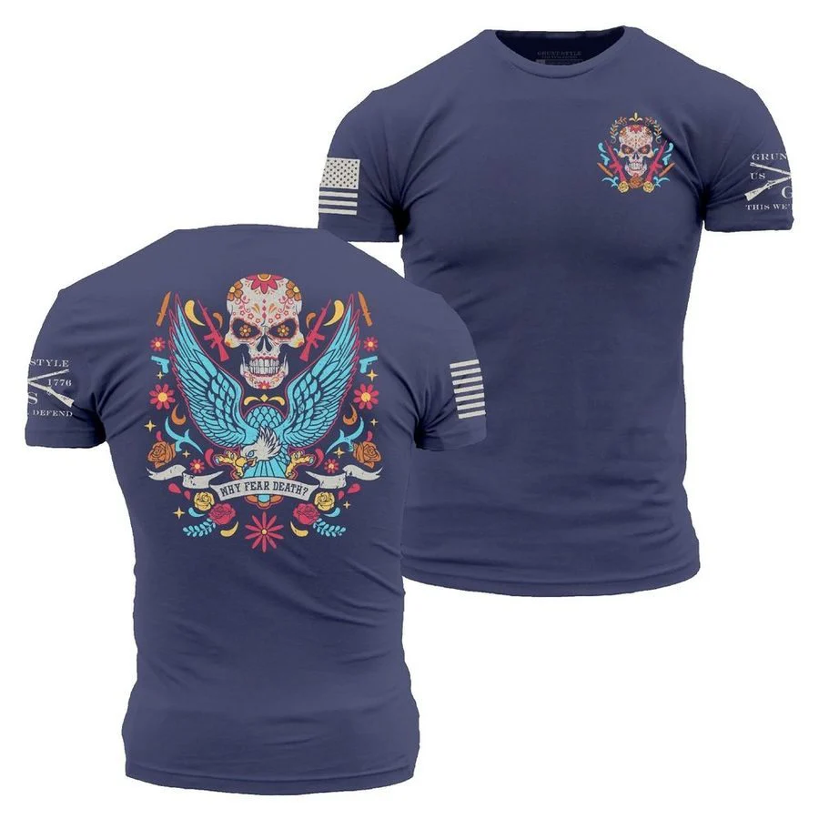 Why Fear Death T-Shirt - Future Dusk